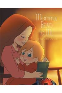 Momma, Read to Me