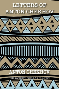 Letters of Anton Chekhov