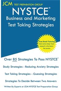 NYSTCE Business and Marketing - Test Taking Strategies