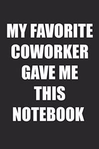 My Favorite Coworker Gave Me This Notebook
