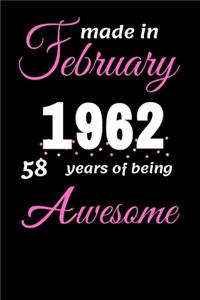 Funny February 1962, 58 Years Of Being Awesome notebook