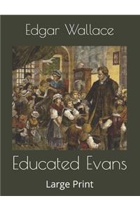 Educated Evans