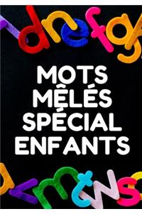 Mots Mêlés Spécial Enfants