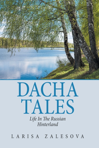 Dacha Tales