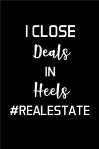 I Close Deals in Heels
