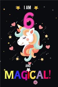 I am 6 And Magical!