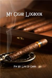 My Cigar Logbook - For My Love Of Cigars
