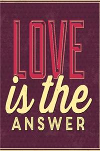 Love is the answer