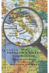 My Italian Family Cookbook - Our Favorite Family Recipes Journal