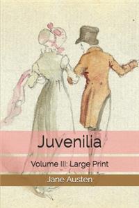 Juvenilia - Volume III