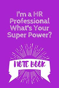 I'm a HR Professional What's Your Super Power?