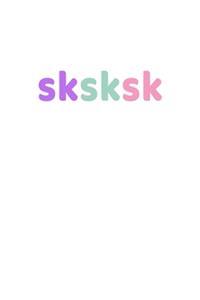 Sksksk