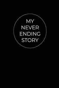 My Never Ending Story Blank Black Pages