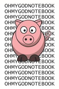 Oh My God Notebook