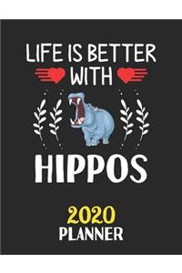 Life Is Better With Hippos 2020 Planner