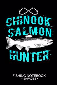 Chinook Salmon Hunter Fishing Notebook 120 Pages