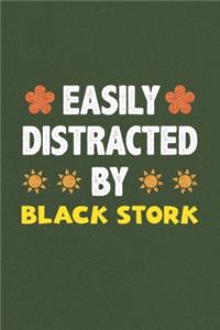 Easily Distracted By Black Stork