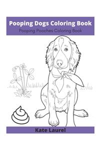 Pooping Dogs Coloring Book - Pooping Pooches Coloring Book