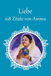 108 Zitate von Amma über Liebe