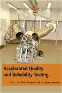 ACCELERATED QUALITY AND RELIABILITY TESTING