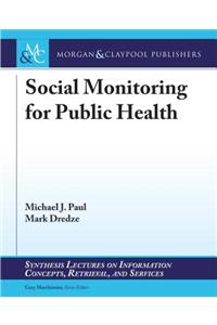 Social Monitoring for Public Health