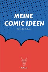 Meine Comic Ideen - Blanko Comic Buch