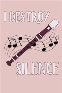 I Destroy Silence