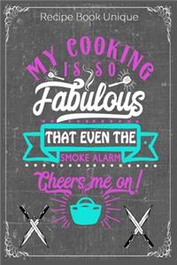 My Cooking Is So Fabulous That Even The Smoke Alarm Cheers Me On!