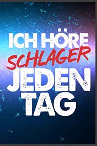 Ich höre Schlager jeden Tag