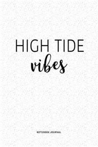 High Tide Vibes