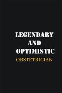Legendary and Optimistic Obstetrician