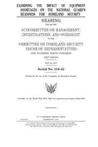 Examining the impact of equipment shortages on the National Guard's readiness for homeland security