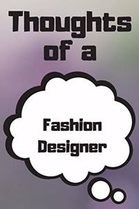 Thoughts of a Fashion Designer