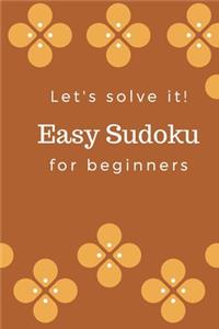 Let's solve it! Easy SUDOKU for Beginners