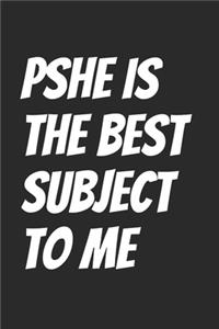 PSHE Is The Best Subject To Me