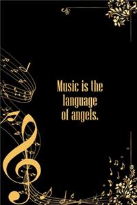 Music is the Language of Angels