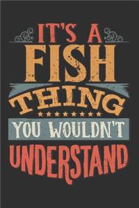 It's A Fish Thing You Wouldn't Understand