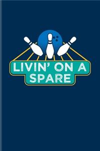 Livin' On A Spare