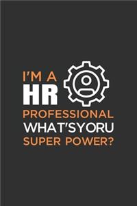 I'm a HR Professional What's Your Super Power?