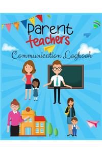 Parent Teacher Communication Logbook