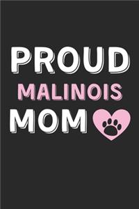 Proud Malinois Mom