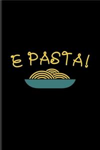 E Pasta