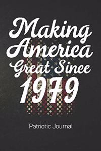 Making America Great Since 1979 Patriotic Journal