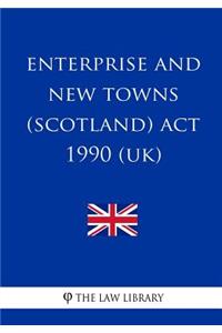 Enterprise and New Towns (Scotland) ACT 1990