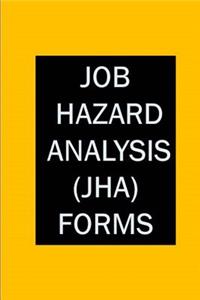 Job Hazard Analysis (JHA) Forms