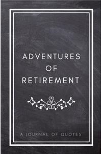 Adventures of Retirement