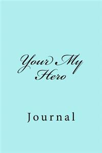 Your My Hero