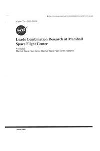 Loads Combination Research at Marshall Space Flight Center