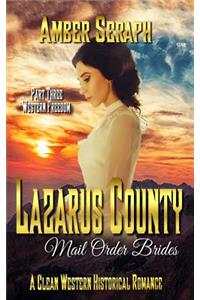 Clean Western Historical Romance - Lazarus County Mail Order Brides Three