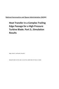 Heat Transfer in a Complex Trailing Edge Passage for a High Pressure Turbine Blade. Part 2